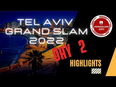 Tel Aviv Grand Slam 2022 Day 2 HIGHLIGHTS