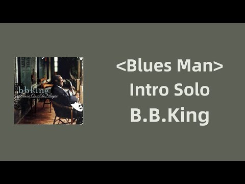 TAB丨Blues Man - B.B.King(Intro Solo)