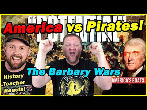 America Dismantles Pirate Nations - The Barbary Wars | The Fat Electrician | History Teacher Reacts