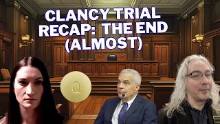 Lindsay Clancy Trial Recaps:  Almost To The End