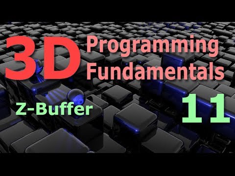3D Programming Fundamentals Z Buffer Tutorial 11