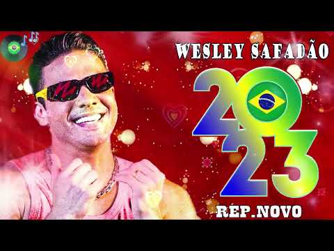 WESLEY SAFADÃO 2023 ( REPERTÓRIO NOVO 2023 ) CD NOVO - MÚSICAS NOVAS