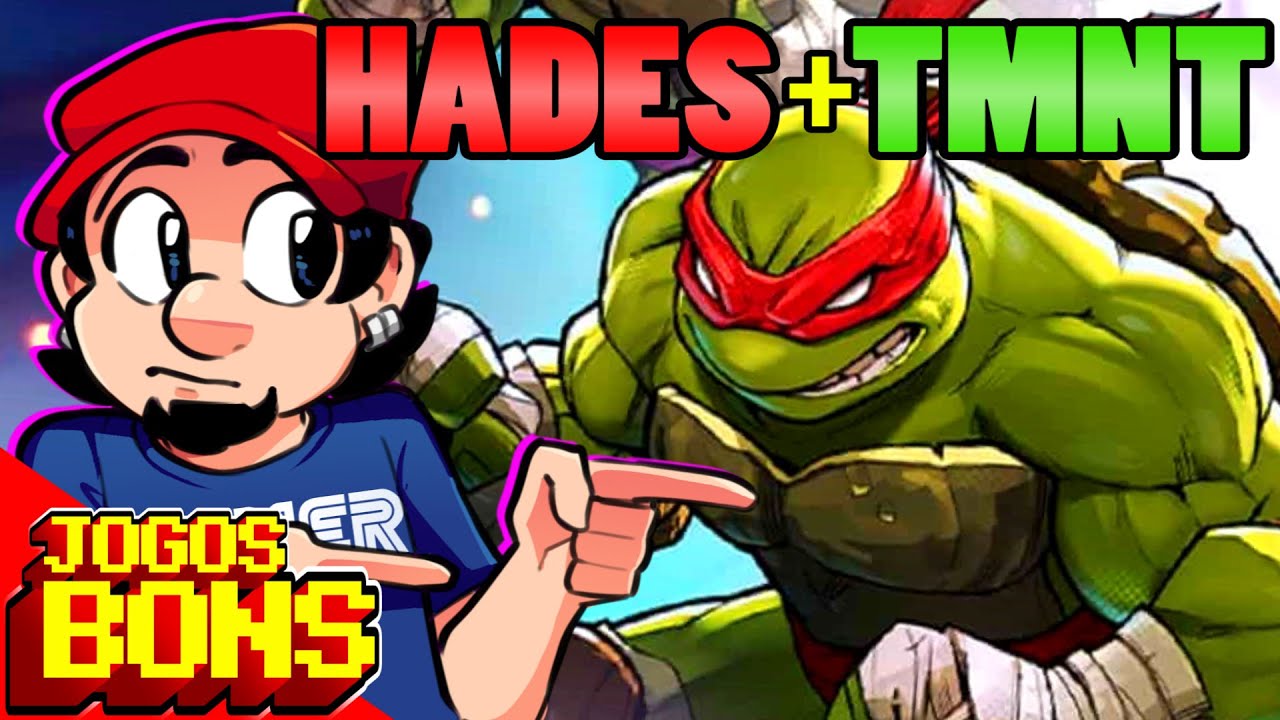 Tartarugas Ninja + HADES - Jogos Bons Q Vc Não Conhece