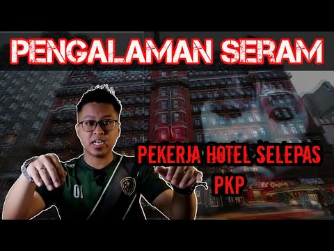 Kisah Seram | Pekerja Hotel Selepas PKP | Tandas Asrama Berhantu