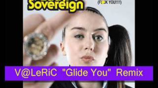 Lady Sovereign - Love Me Or Hate Me (V@LeRiC &quot;Glide You&quot; Remix)