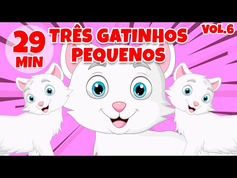 Três Pequenos Gatinhos Vol. 6 - Giramille 29 min | Desenho Animado Musical