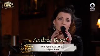 Hoy Que Faltas Tu - Andrea Basef - Noche, Boleros y Son