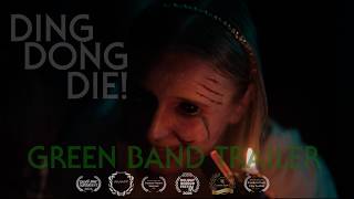 Ding, Dong, Die! Movie Trailer - Green Band