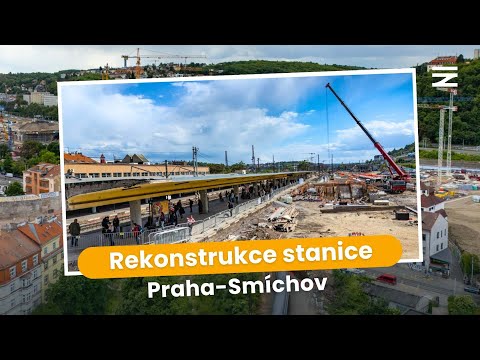 Rekonstrukce stanice | 📍 Praha-Smíchov