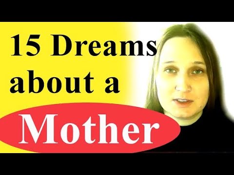 Dream about a mother — meaning of 15 plots (died, crying, who passed away, talking, killing, etc)