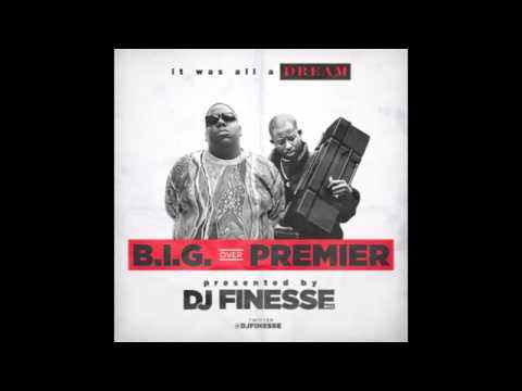 The Notorious B I G  over DJ Premier Full Mixtape