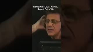 Frankie Valli Juice Newton Biggest Part of Me #frankievalli #jerseyboys #bobgaudio #fourseasons
