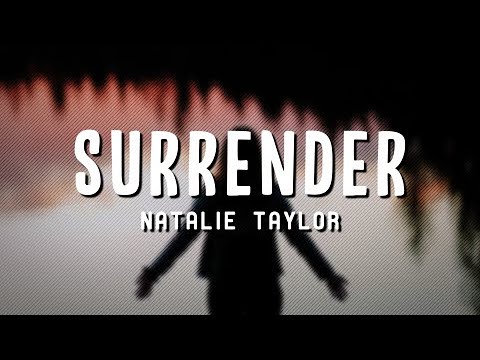 Natalie Taylor - Surrender (Lyrics)