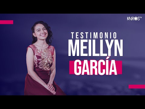 Meillyn García - Testimonio