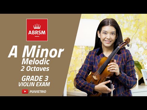 ABRSM : Grade 3 | A Minor Melodic - 2 Octaves | Scale & Arpeggio | Violin Exam