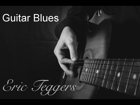 Eric Teggers - A Tribute to the Blues (Guitar player)