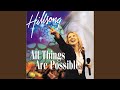 All Things Are Possible