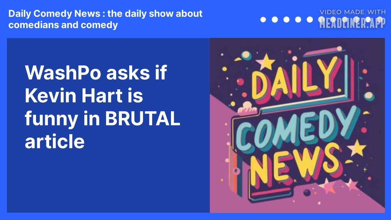 WashPo asks if Kevin Hart is funny in BRUTAL article