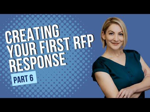 Creating Your First RFP Response - Part 6: Conclusion
