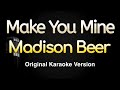 Make You Mine - Madison Beer (Karaoke Songs With Lyrics - Original Key)