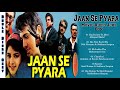 Jaan Se Pyaara Audio Songs