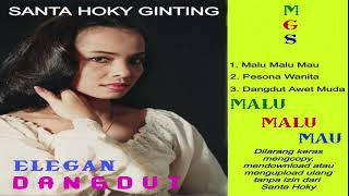 Download lagu SANTA HOKY MALU MALU MAU Cip Santa Hoky... mp3