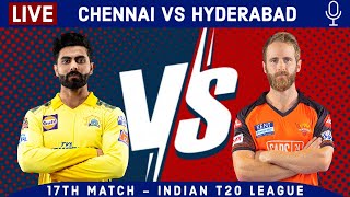 LIVE: Chennai Vs Hyderabad | 2nd Innings | CSK Vs SRH Live Scores & Hindi Commentary | LIVE IPL 2022
