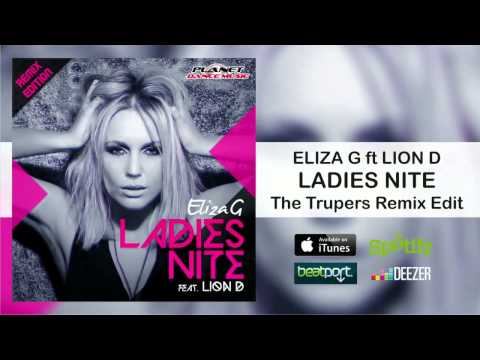 Eliza G feat Lion D - Ladies Nite (The Trupers aka TRVPERS Remix Edit)