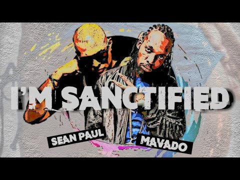 Sean Paul Feat. Mavado - I'm Sanctify [Official Audio]