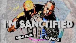 Sean Paul Feat. Mavado - I&#39;m Sanctify [Official Audio]