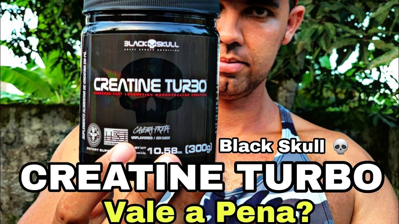 CREATINA TURBO BLACK SKULL VALE A PENA