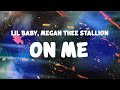 Lil Baby Megan Thee Stallion On Me Remix Clean Lyrics
