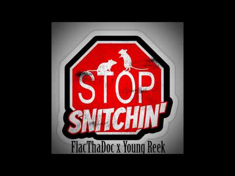FlacThaDoc x Young Reek - Snitch Niggas (Prod. By Lil O)
