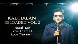 Download lagu Kadhalan Reloaded | A R Rahman 90s Techno Fusion (Vol. 2) mp3