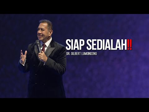 SERMON BY Dr. GILBERT LUMOINDONG - BE READY‼️