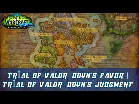 Trial of Valor: Odyn's Favor Quest | Trial of Valor: Odyn's Judgment Quest | Legion Remix