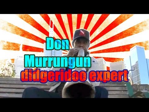 Didgeridoo expert | Don Murrungun