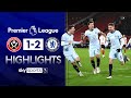 Sheffield United 1-2 Chelsea | Premier League