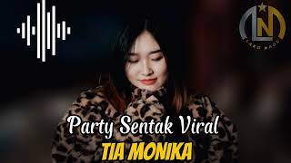 Download lagu 🌴🌴Party Sentak Full Bass Viral [ TIA MONIKA ] Remix 2025 || Lako Nage🌴🌴 mp3