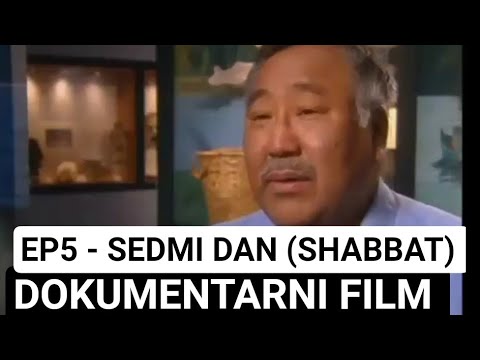 EP5 - DOKUMENTARNI FILM - SEDMI DAN - SHABBAT