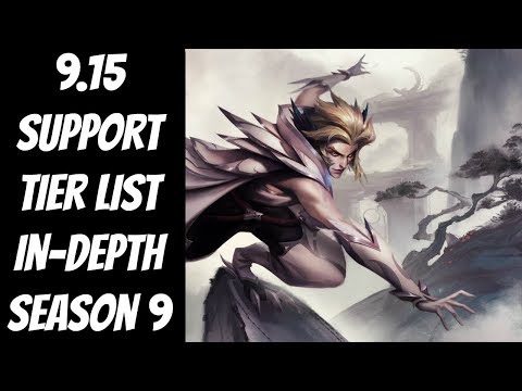 9.15 Support Tier List In-Depth -- League of Legends