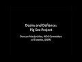 Desire and Defiance: Pig Sex Project 