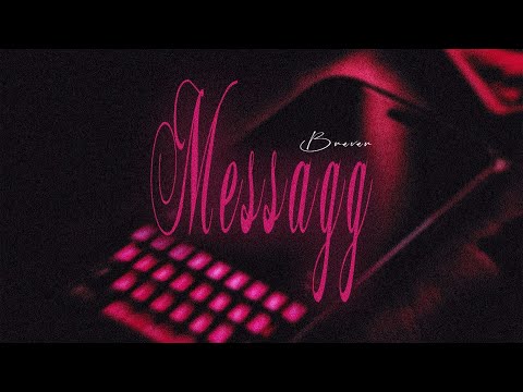 BreveR - Messagg (Lyric Video)