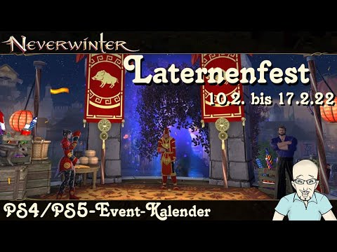 NEVERWINTER: Event-Kalender Das Laternenfest - 10. bis 17. Februar 2022 - Ereignis Event PS4 deutsch