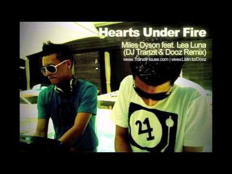 Hearts Under Fire (DJ Tranzit & Dooz Remix) Miles Dyson feat. Lea Luna