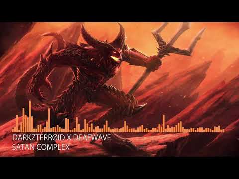 [Deathstep] Darkzterrøid X Deafwave - Satan Complex