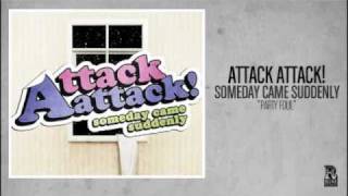 Attack Attack! - Party Foul