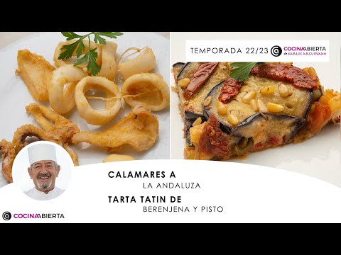 Calamares a la andaluza 🦑 Tarta Tatin de berenjena y pisto 🍆🍅 Cocina Abierta de Karlos Arguiñano