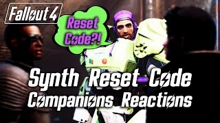 Fallout 4 - Synth Reset Code - All Companions Reactions to All Answers