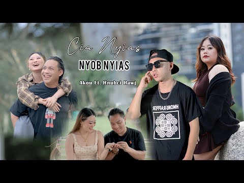 Akou Ft. Hnubci Hawj [ Cia Nyias Nyob Nyias ] Nkauj tshiab 2025 